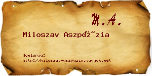 Miloszav Aszpázia névjegykártya
